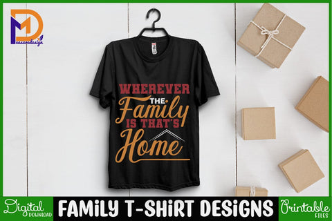 Family T-shirt Designs-Family Svg - Family Cut File - Family Svg Bundle - Family Quote Svg - Family Saying Svg - Family Design SVG SH_Tee store 