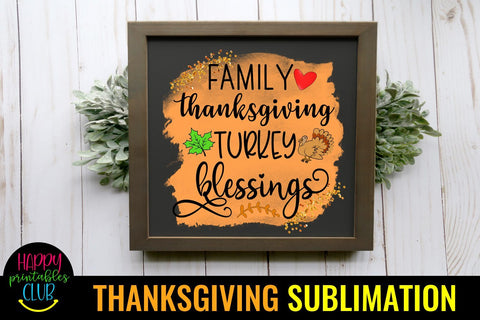 Family Thanksgiving Turkey Blessings Sublimation Ideas PNG Sublimation Happy Printables Club 