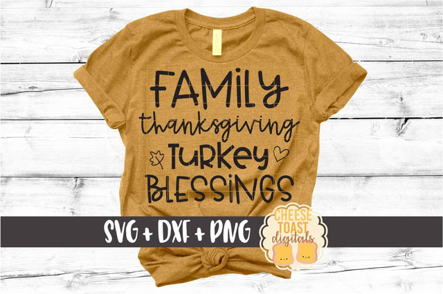 Family Thanksgiving Turkey Blessings - Thanksgiving SVG PNG DXF Cut Files SVG Cheese Toast Digitals 