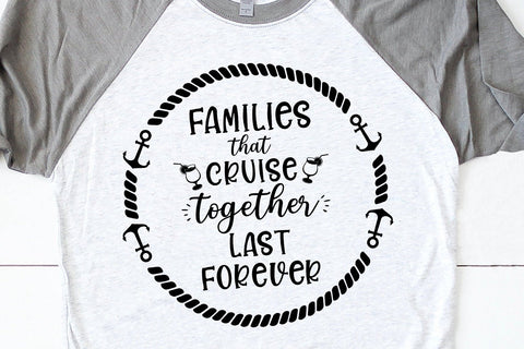 Family that Cruise together last forever Svg | Cruise tshirts Svg | Cruise Svg | Cruise friends svg | Cruise trip svg | Family cruise svg | SVG 1uniqueminute 