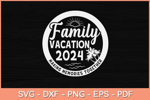 Family Trip Summer Vacation Beach 2024 Vintage Lover Svg File SVG artprintfile 