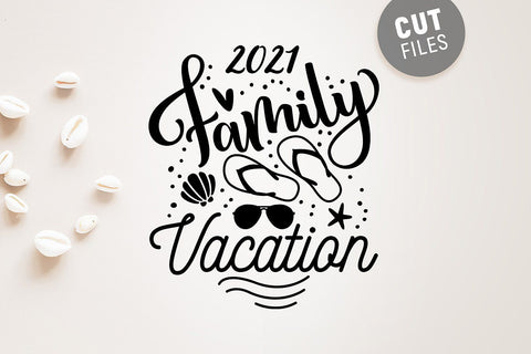 Family Vacation 2021 SVG SVG VectorSVGdesign 