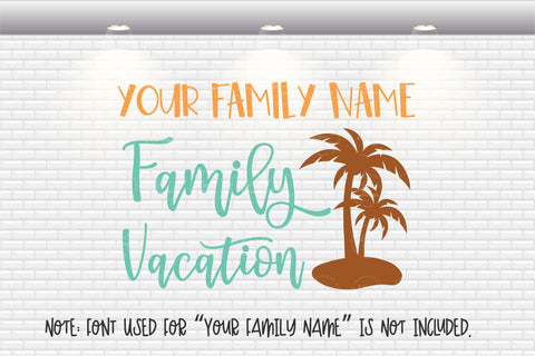 Family Vacation - Family Name/ Monogram - SVG, PNG, DXF, EPS SVG Elsie Loves Design 