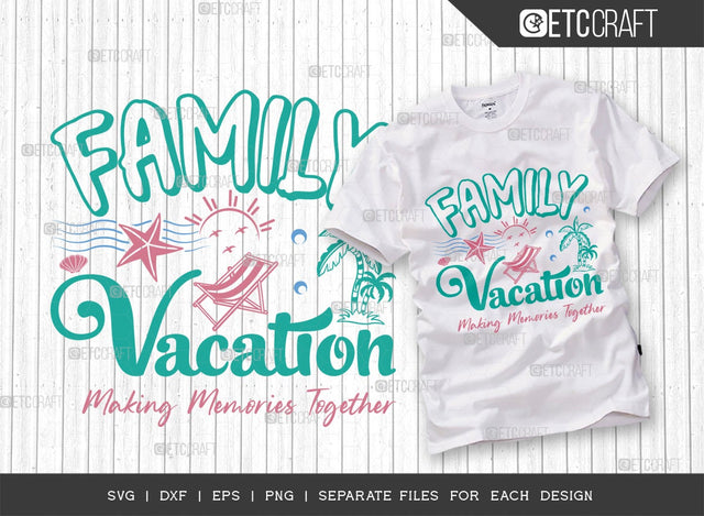 Family Vacation SVG Cut File | Summer Svg | Beach Life Svg | Summer Trip Svg | Seabeach Svg | Holiday Svg | Family Trip Svg | Beach Svg | Vacation Svg | Summer Quote Design SVG ETC Craft 
