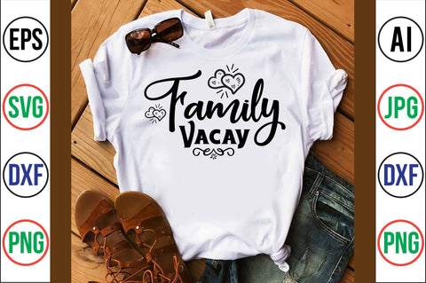 Family Vacay svg SVG orpitasn 