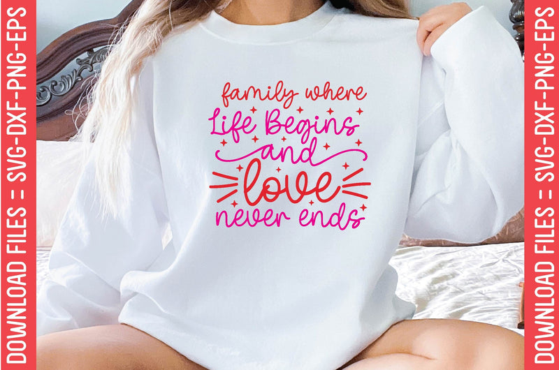 Family Where Life Begins and Love Never Ends SVG farhad farhad 