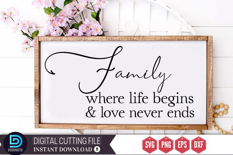 Family where life begins & love never ends SVG SVG DESIGNISTIC 
