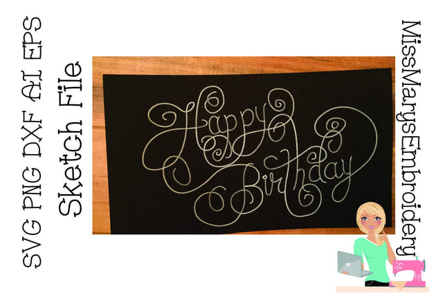 Fancy Happy Birthday Sketch SVG MissMarysEmbroidery 