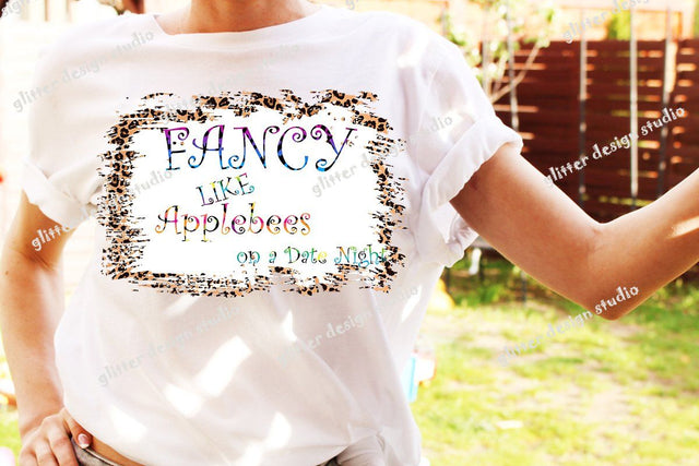 Fancy Like Applebees, PNG sublimation, Walker Hayes, bleached effect, Bleach overlay with cheetah background backsplash,Digital Download Sublimation ArtStudio 