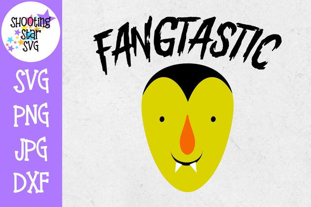 Fangtastic SVG - Vampire SVG - Halloween SVG SVG ShootingStarSVG 