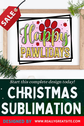Fappy pawlidays Sublimation PNG, Sublimation Christmas Dog Design Sublimation Regulrcrative 