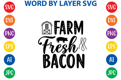 Farm Fresh Bacon, Farmhouse SVG Design SVG Rafiqul20606 