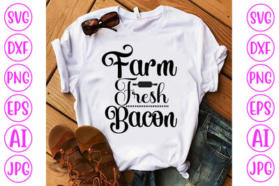 Farm Fresh Bacon SVG Cut File SVG Syaman 