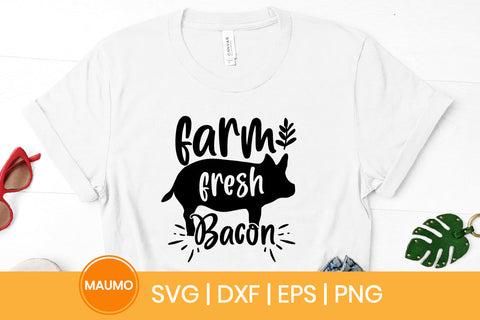 Farm fresh bacon svg quote SVG Maumo Designs 