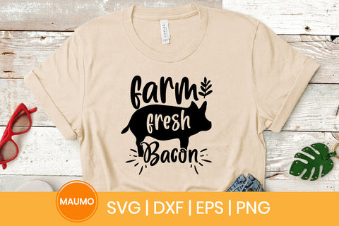 Farm fresh bacon svg quote SVG Maumo Designs 