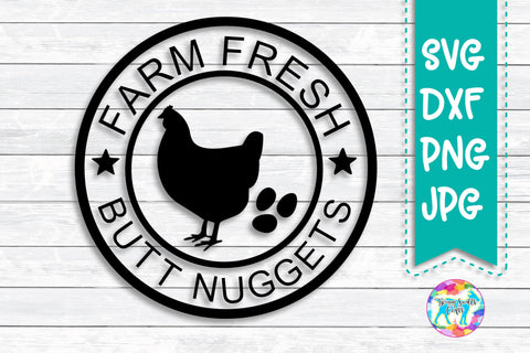 Farm Fresh Butt Nuggets - Chicken Mom SVG SVG Twiggy Smalls Crafts 