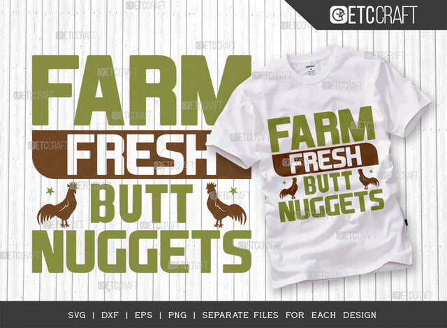 Farm Fresh Butt Nuggets Svg Cut File | Farm Svg | Chicken Svg | Farmer Svg | Farmhouse Svg | Poultry Svg | Farm Life Svg | Quote Design SVG ETC Craft 