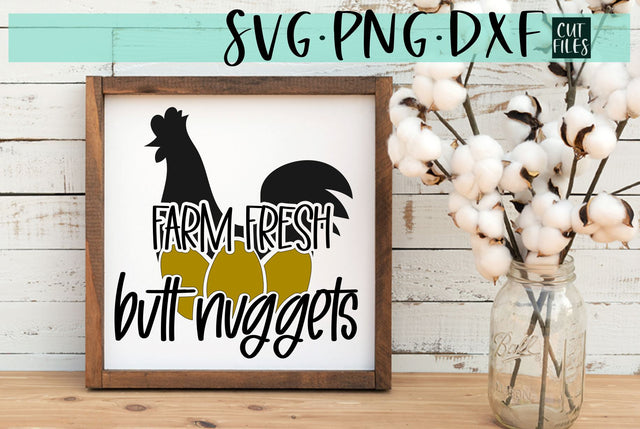 Farm Fresh Butt Nuggets SVG | Funny Farmhouse Chicken Design SVG RedFoxDesignsUS 