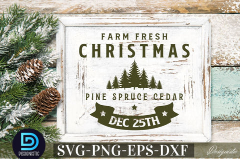 Farm fresh Christmas pine spruce cedar dec 25th SVG SVG DESIGNISTIC 