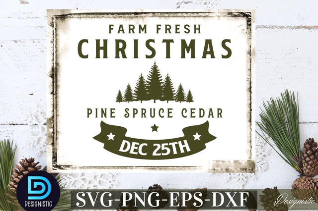 Farm fresh Christmas pine spruce cedar dec 25th SVG SVG DESIGNISTIC 