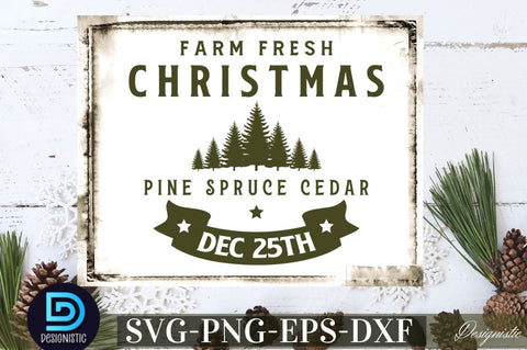 Farm fresh Christmas pine spruce cedar dec 25th SVG SVG DESIGNISTIC 