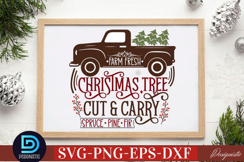Farm fresh Christmas tree cut & carry spruce pine fir SVG SVG DESIGNISTIC 
