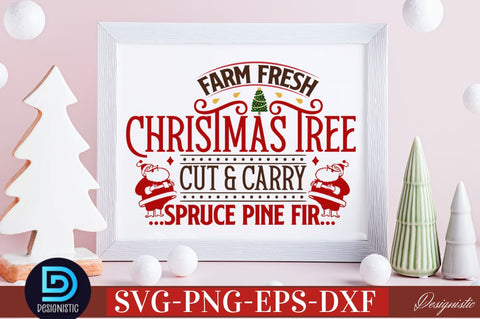 Farm fresh Christmas tree cut & carry spruce pine fir SVG SVG DESIGNISTIC 