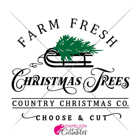 Farm fresh Christmas Trees choose and cut - SVG for wood sign SVG Chameleon Cuttables 