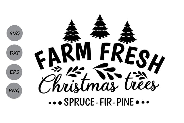 Farm Fresh Christmas Trees| Christmas SVG Cutting Files SVG CosmosFineArt 