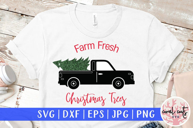 Farm Fresh Christmas Trees – Christmas SVG EPS DXF PNG Cutting Files SVG CoralCutsSVG 
