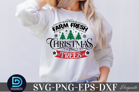 Farm fresh christmas trees, Christmas SVG SVG DESIGNISTIC 