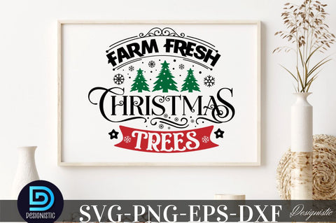 Farm fresh christmas trees, Christmas SVG SVG DESIGNISTIC 