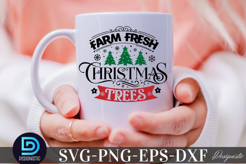 Farm fresh christmas trees, Christmas SVG SVG DESIGNISTIC 