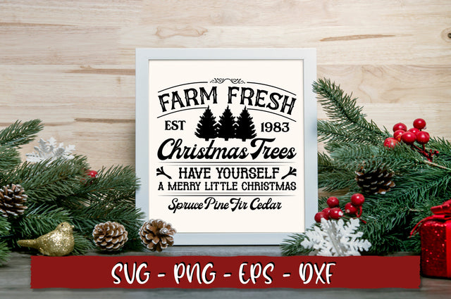Farm fresh christmas trees est 1983 have yourself a merry little christmas spruce pine fir cedar SVG SVG Shetara Begum 