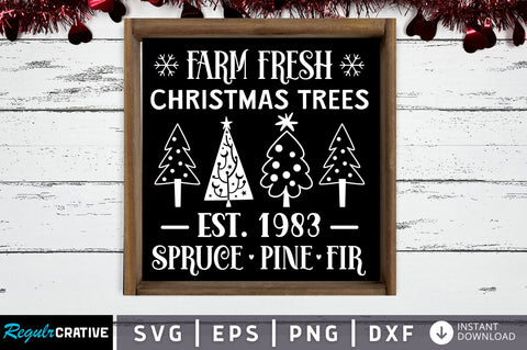 Farm fresh christmas trees est 1983 SVG Design SVG Regulrcrative 