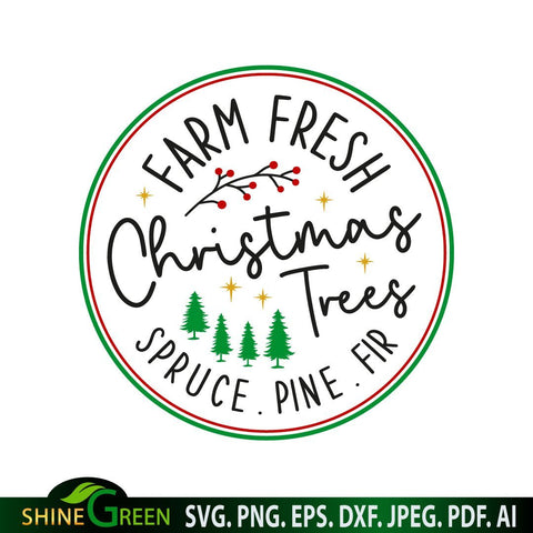 Farm Fresh Christmas Trees - Farmhouse Christmas Round Sign SVG SVG Shine Green Art 