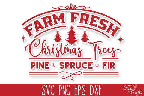 Farm Fresh Christmas Trees - Farmhouse Christmas SVG File SVG Feya's Fonts and Crafts 