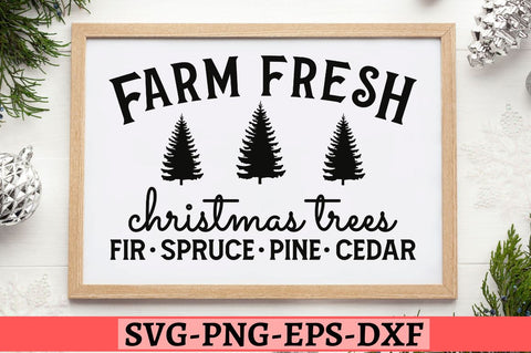 Farm fresh christmas trees fir spruce pine cedar SVG, Farm fresh christmas trees fir spruce pine cedar SVG DESIGNISTIC 