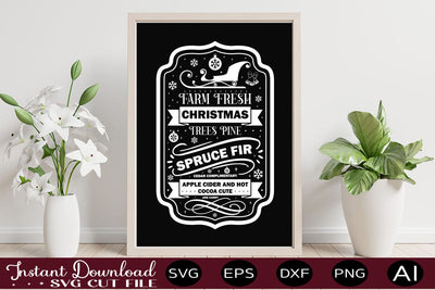 Farm Fresh Christmas Trees Pine Spruce Fir Cedar Complimentary Apple Cider And Hot Cocoa Cute And Carry svg dfesign SVG designmaster24 