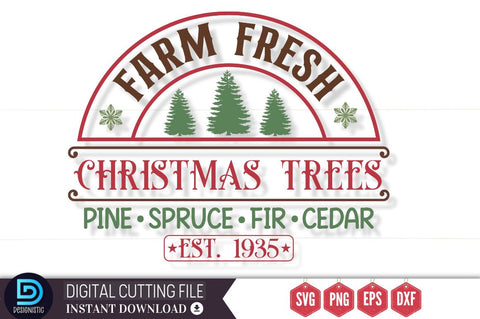 Farm fresh christmas trees pine spruce fir cedar est. 1935 SVG, Farm fresh christmas trees pine spruce fir cedar est. 1935 SVG DESIGNISTIC 
