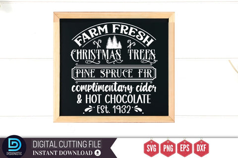 Farm fresh christmas trees pine spruce fir complimentary cider & hot chocolate est. 1932 SVG SVG DESIGNISTIC 