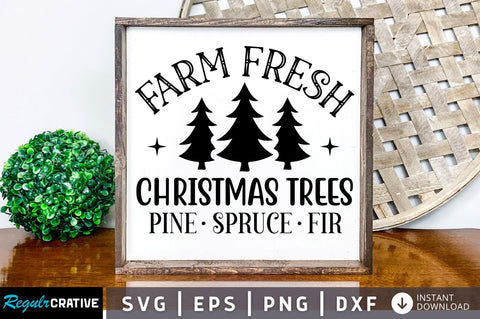 Farm fresh christmas trees pine spruce SVG Design SVG Regulrcrative 