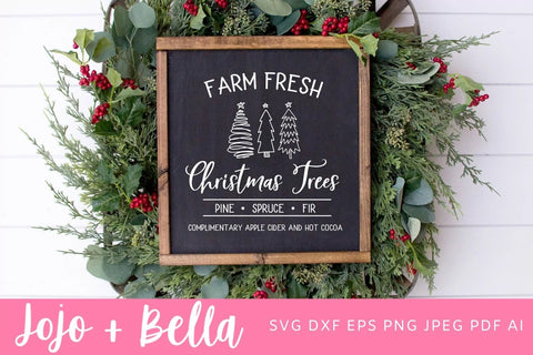 Farm Fresh Christmas Trees SVG, Christmas Sign SVG, Farmhouse Christmas SVG, Christmas Gift png, Christmas Sign DXF, Christmas Svgs, Christmas Ornament svg, Christmas Sign Svg SVG Jojo&Bella 