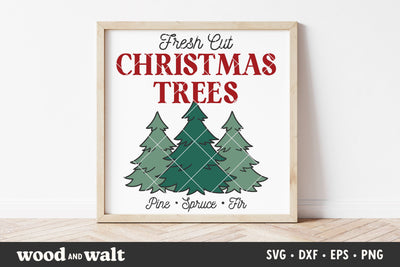 Farm Fresh Christmas Trees SVG | Christmas Tree Sign SVG Wood And Walt 