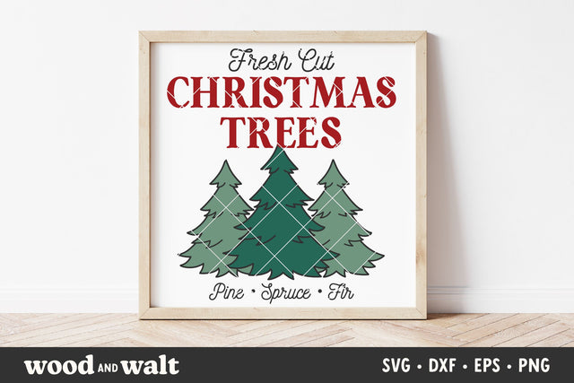 Farm Fresh Christmas Trees SVG | Christmas Tree Sign SVG Wood And Walt 
