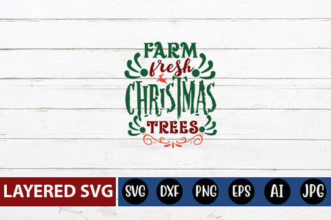 farm fresh christmas trees SVG CUT FILE SVG Blessedprint 