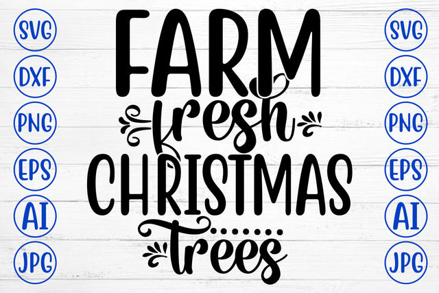 Farm Fresh Christmas Trees SVG Cut File SVG Syaman 