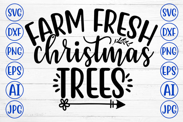 FARM FRESH CHRISTMAS TREES SVG Cut File SVG Syaman 