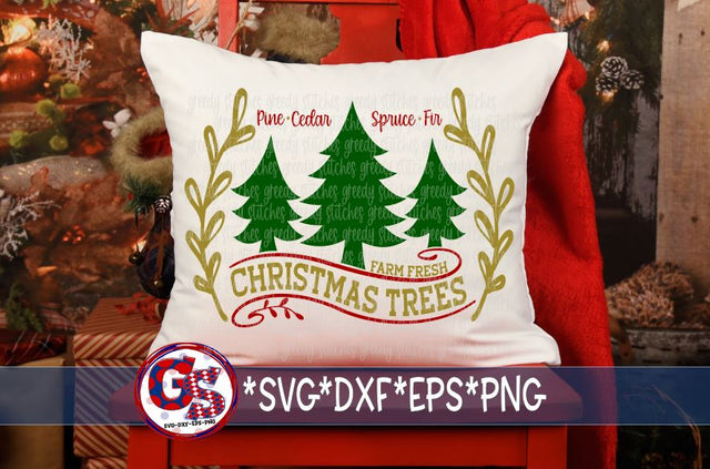 Farm Fresh Christmas Trees SVG DXF EPS PNG SVG Greedy Stitches 