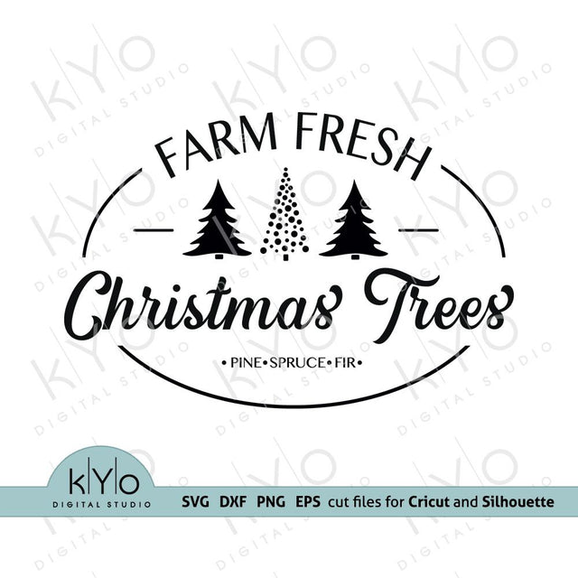 Farm Fresh Christmas Trees SVG PNG DXF files SVG kYo Digital Studio 